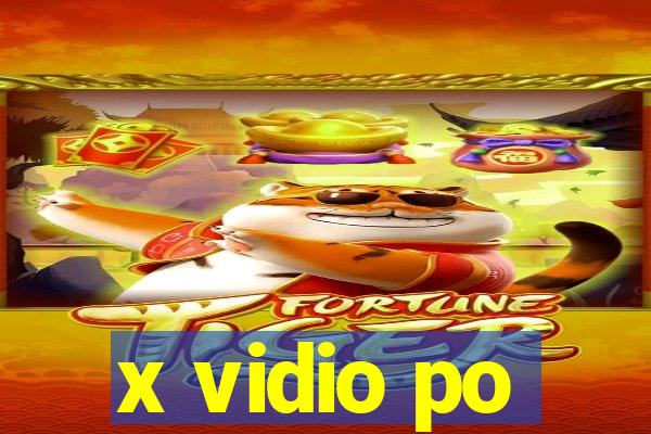 x vidio po